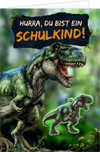 Grußkarte mit Anhänger - Hurra Du bist ein Schulkind T-Rex